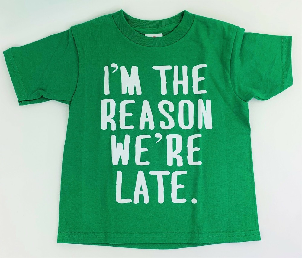 I’m The Reason We’re Late Unisex Toddler Kids Novelty Tee Shirt Top New Sizes